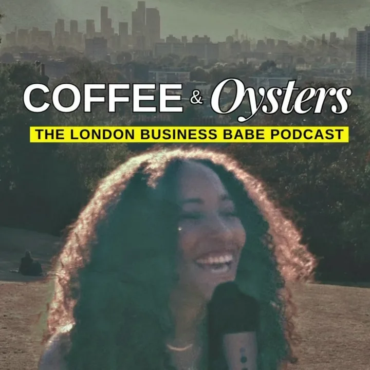 Phie McKenzie on the cover of Coffee & Oysters: The London Business Babe Podcast