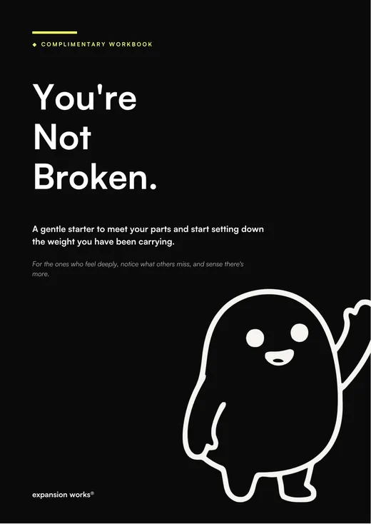 You're Not Broken, a starter workbook by expansion works